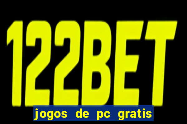 jogos de pc gratis para download